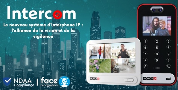 Le nouveau système d’interphone IP : l’alliance de la vision et de la vigilance